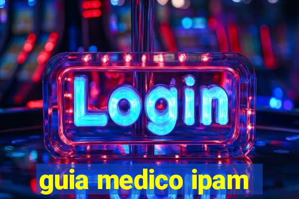 guia medico ipam